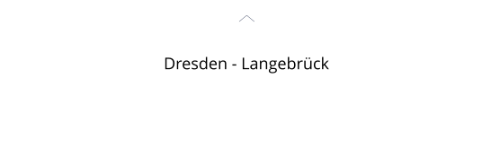 Dresden - Langebr�ck